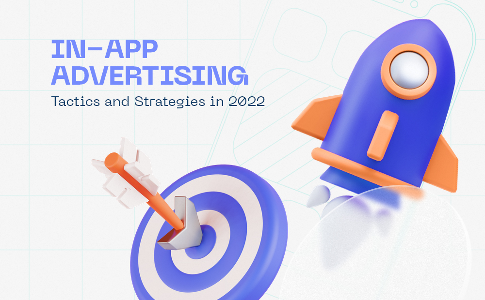 In-app advertising tactics and strategies